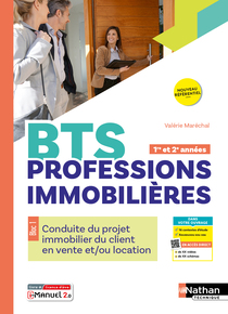 Conduite du projet immobilier du client en vente et/ou location &ndash; BTS Professions Immobili&egrave;res &ndash; [1&egrave;re et 2&egrave;me ann&eacute;es] &ndash; &Eacute;d.2025